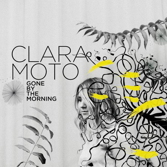 Gone By The Morning - Clara Moto