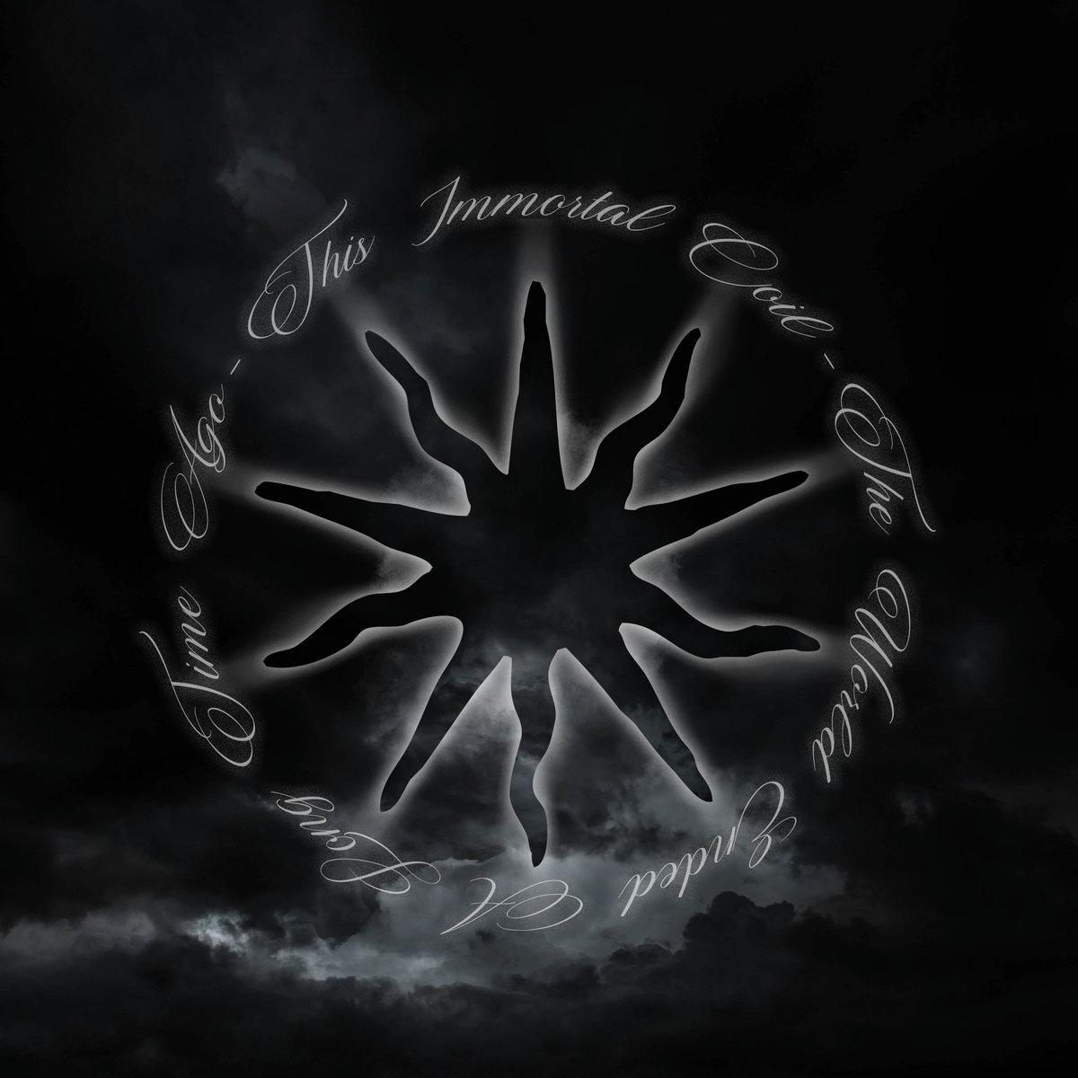 The World Ended a Long Time Ago - This Immortal Coil