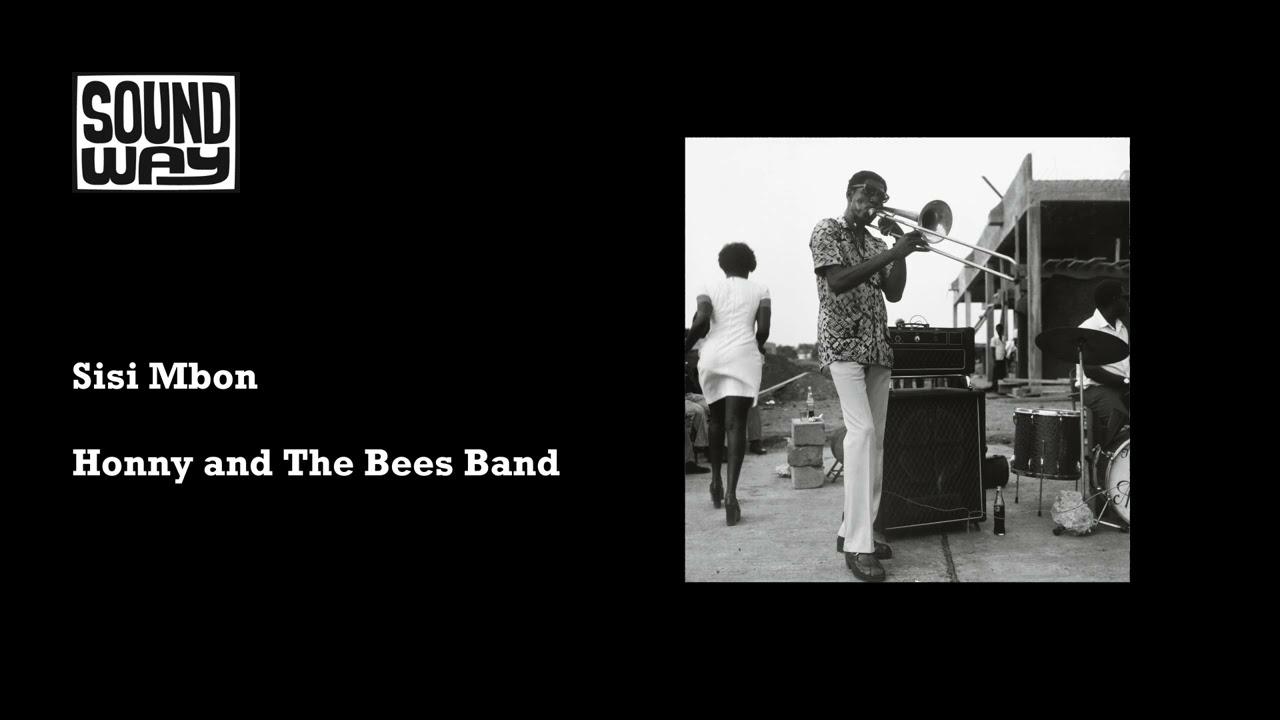 Ghana Special: Modern Highlife, Afro-Sounds & Ghanaian Blues 1968-81 - Honny & The Bees Band