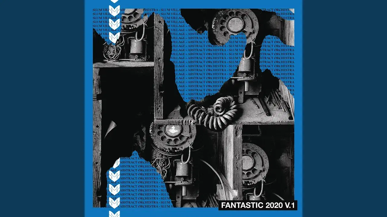Fantastic 2020, Vol. 1 - Slum Village & Abstract Orchestra