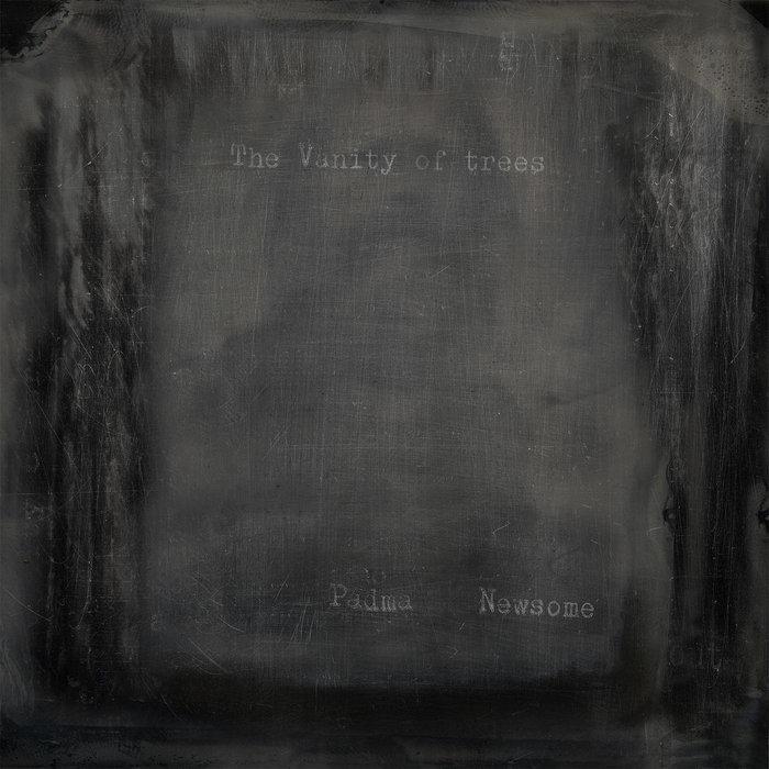 The Vanity of Trees - Padma Newsome