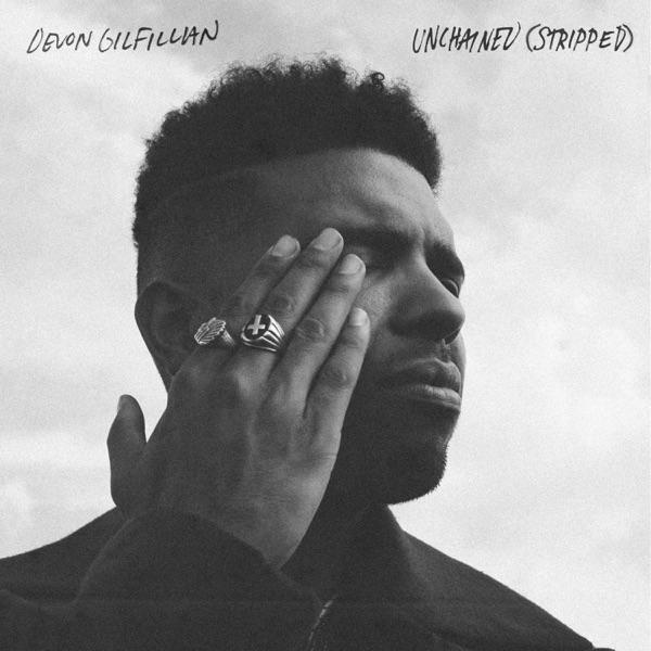 Unchained (Stripped) - Single - Devon Gilfillian