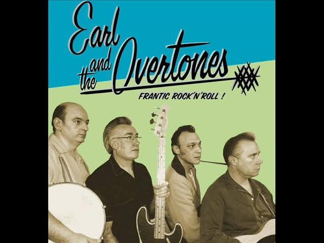  - Earl & The Overtones