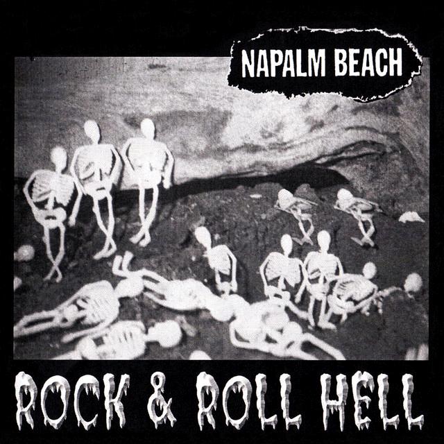 Rock & Roll Hell - Napalm Beach