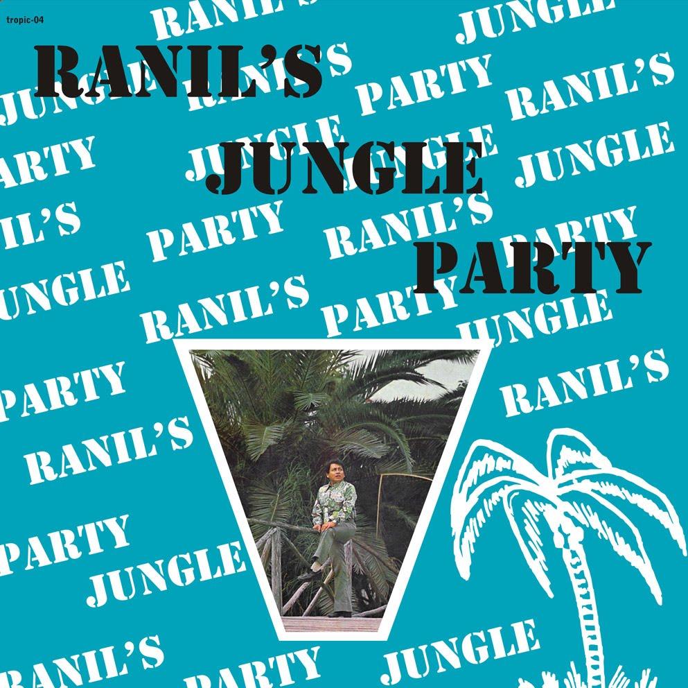 Ranil's Jungle Party - Ranil y Su Conjunto Tropical