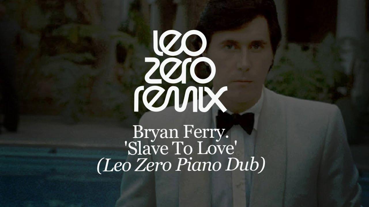  - Bryan Ferry