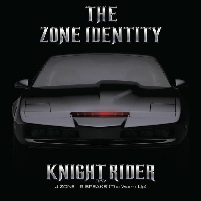 The Zone Identity: "Knight Rider" b/w "9 Breaks" - J-Zone