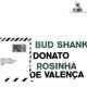 Bud Shank/Donato/Rosinha  - Bud Shank/João Donato/Rosinha de Valença
