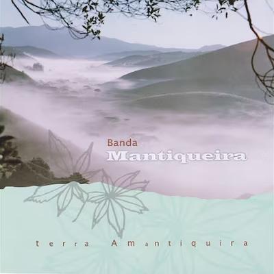 ALDEIA - BANDA MANTIQUEIRA