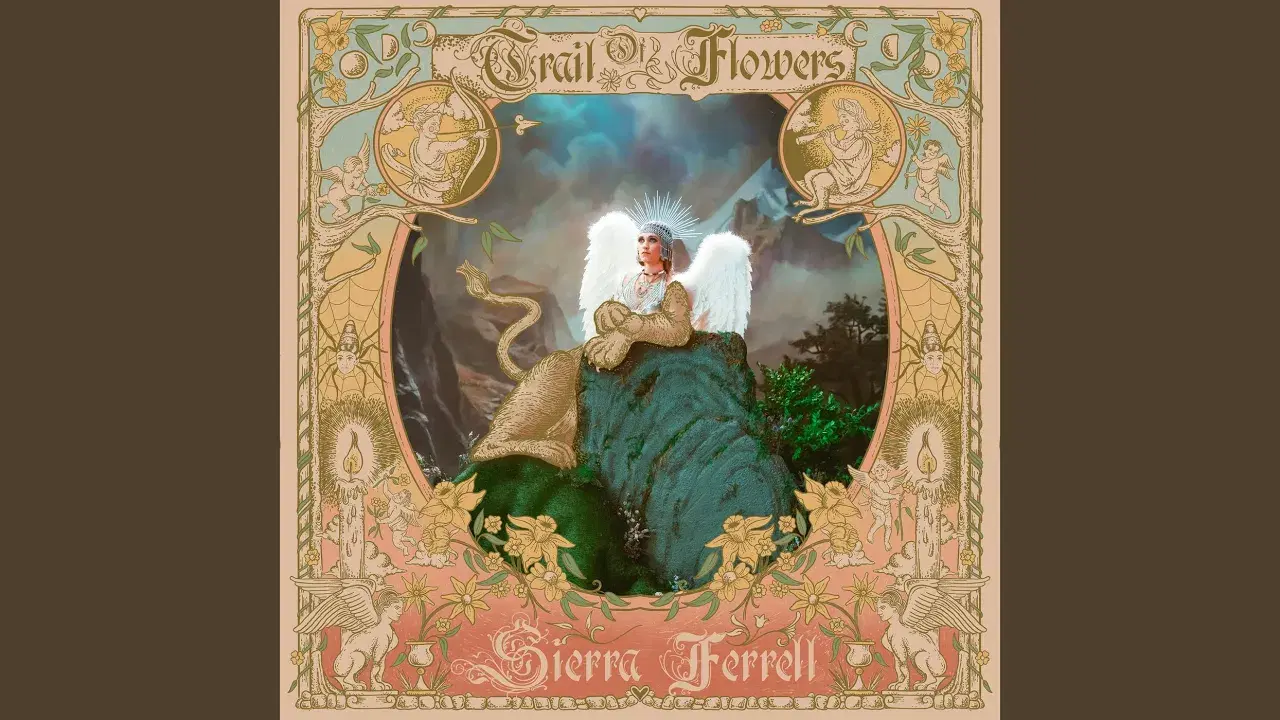 Trail Of Flowers - Sierra Ferrell
