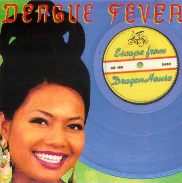 Escape From Dragon House - Dengue Fever