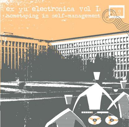 VA Ex-Yu Electronica Vol.1 - hometaping in self-menagement - Monotonik