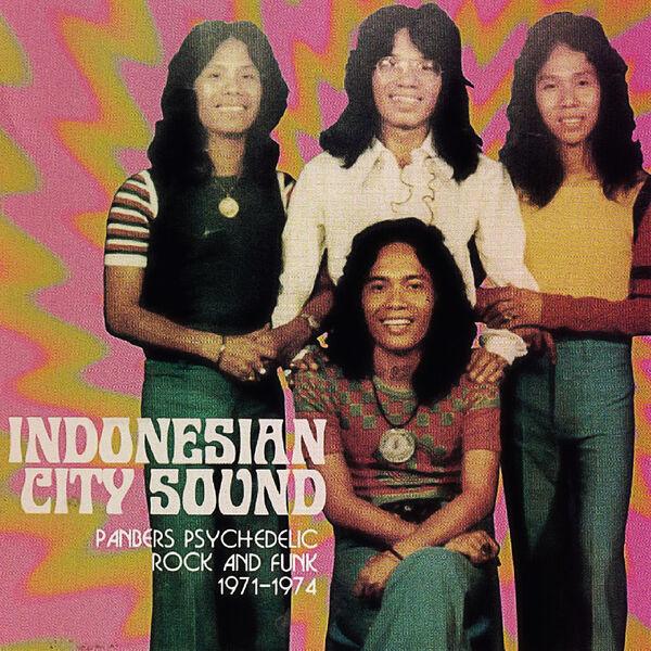 Indonesian City Sound (Panbers Psychedelic Rock and Funk 1971-1974) - Panbers