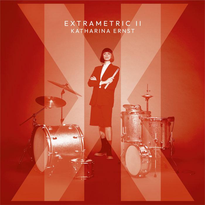 EXTRAMETRIC II - Katharina Ernst