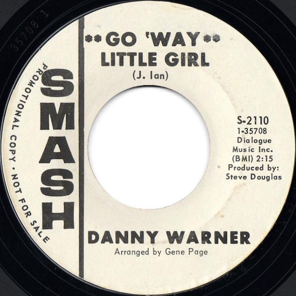 Go 'Way Little Girl/Bright Colors - Danny Warner