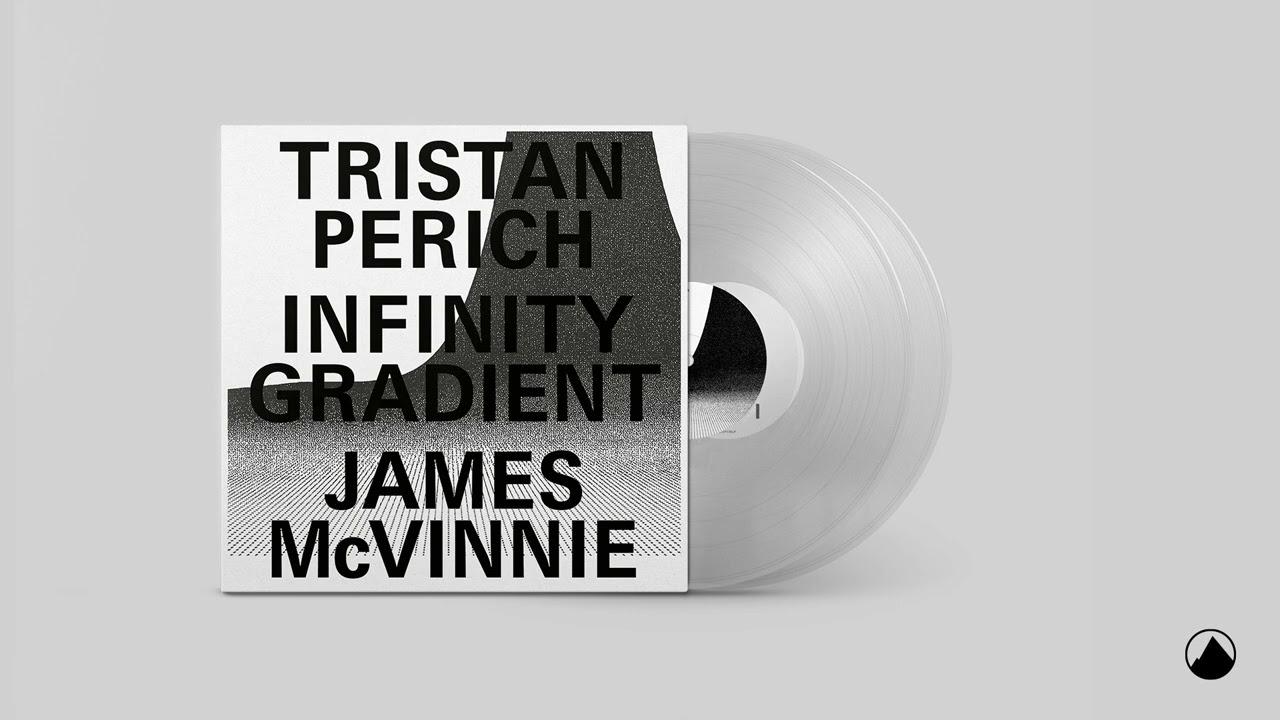 Infinity Gradient - Tristan Perich, James McVinnie