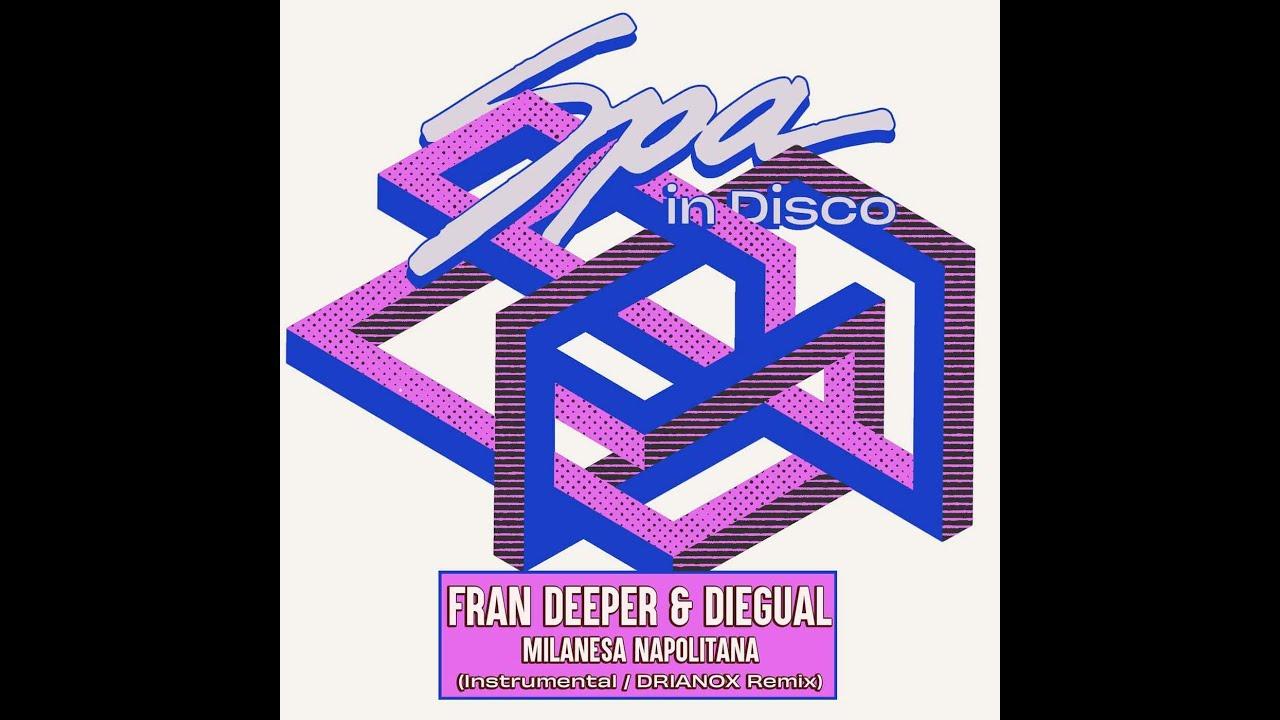  - Fran Deeper & Diegual