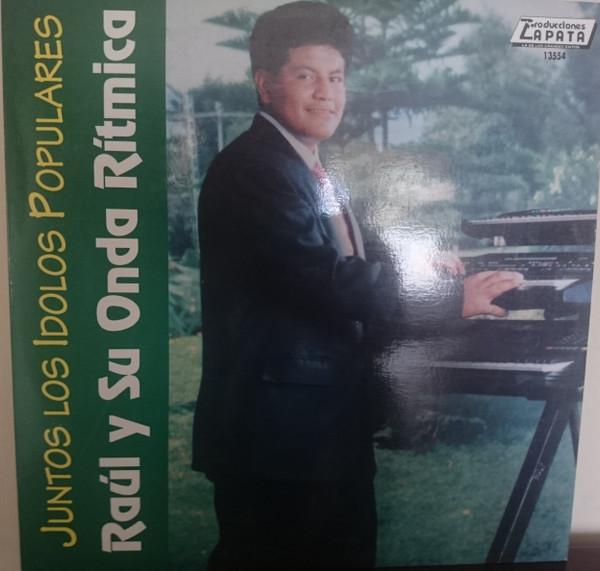  - Raul y su Onda Ritmica