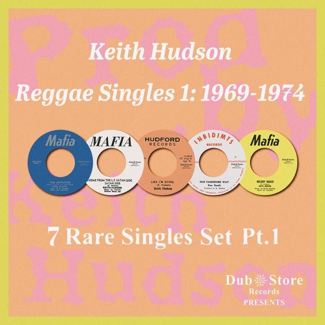 Keith Hudson Reggae Singles, Pt. 1: 1969-1974 - Earl Flute