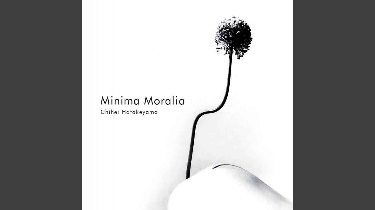 Minima Moralia - Chihei Hatakeyama