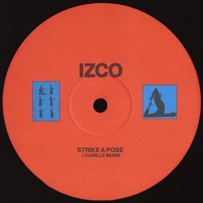 Strike A Pose - Izco (feat. Camille Munn) - IZCO