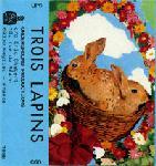 Trois lapins - Serge Korjanevski