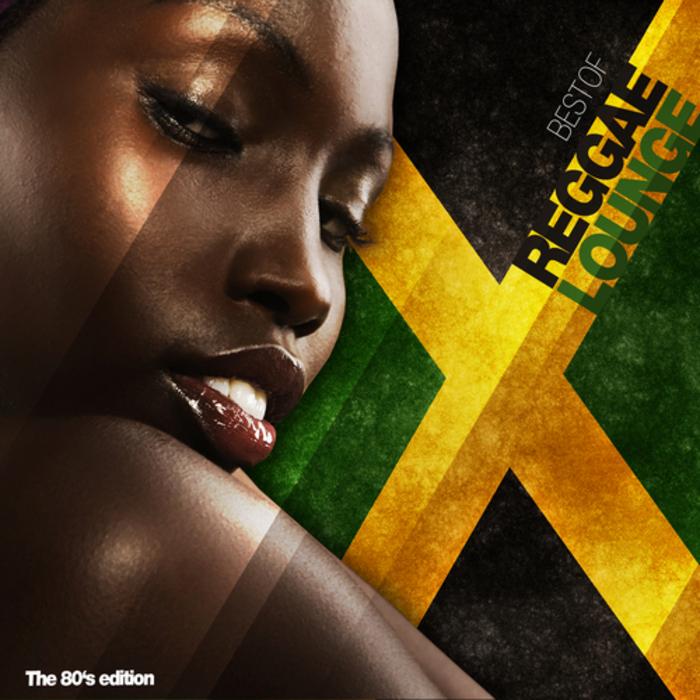 Best Of Reggae Lounge (The 80's Edition) - Empress Latoyah