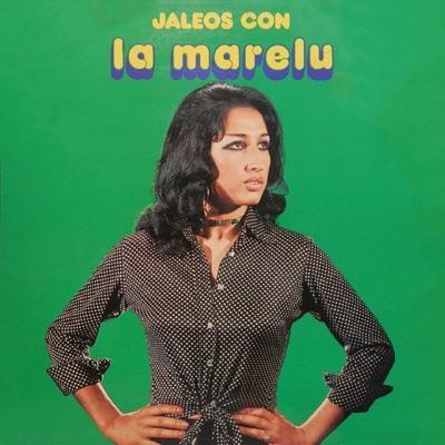 Jaleos Con La Marelu - La Marelu