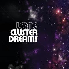 Cluster Dreams - LONE