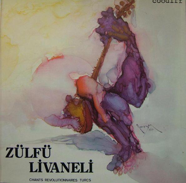 Chants Revolutionnaires Turcs - Zülfü Livaneli