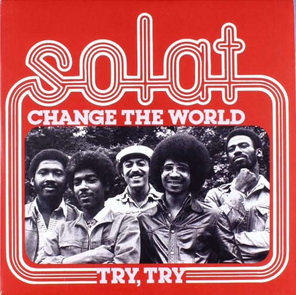 Change The World / Try, Try - SOLAT