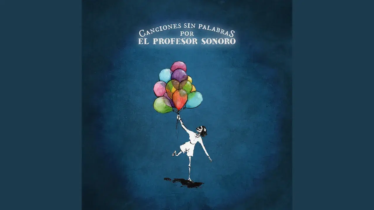 Canciones Sin Palabras - El Profesor Sonoro