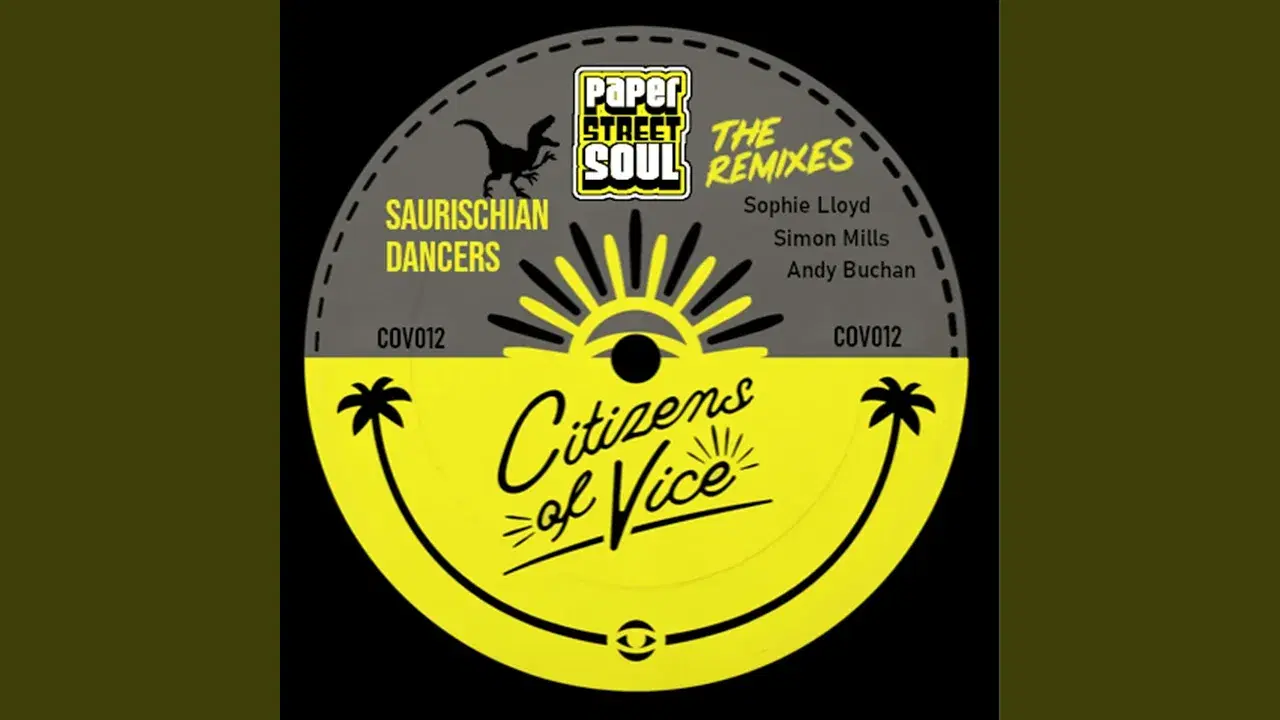 Paper Street Soul - Saurischian Dancers (The Remixes) - Citizens Of Vice
