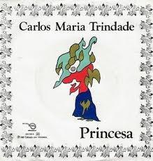 Princesa / Em Campo Aberto - Carlos Maria Trindade