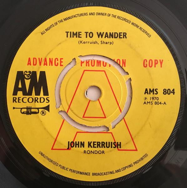 Time To Wander / Today, Tonight And Tomorrow Morning - John Kerruish