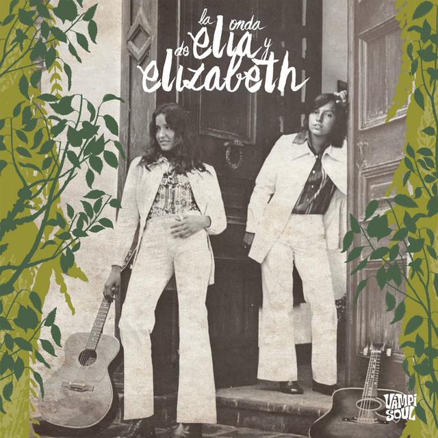 La Onda de Elia y Elizabeth - Elia y Elizabeth