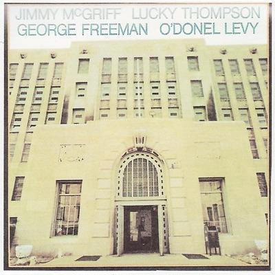  - Lucky Thompson, George Freeman, O'Donel Levy & Jimmy McGriff