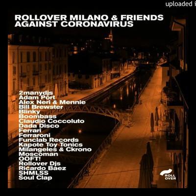 Rollover Milano & Friends against Coronavirus - Rollover Milano