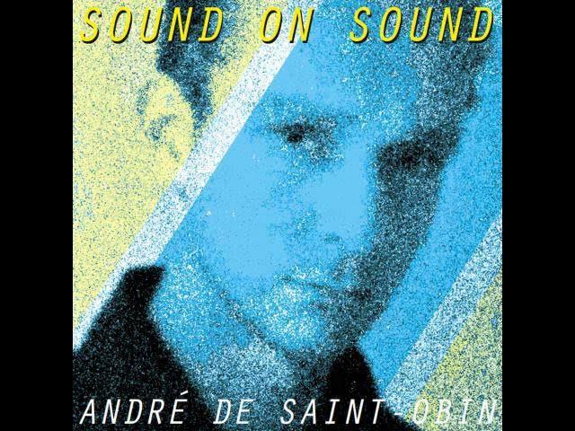 Andre de Saint-Obin - Hey You - Andre de Saint-Obin