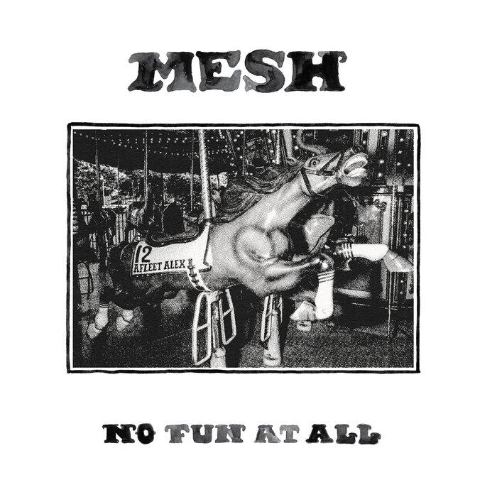 No Fun At All - MESH