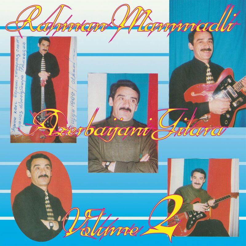 Azerbaijani Gitara Volume 2 - Rahman Mammadli