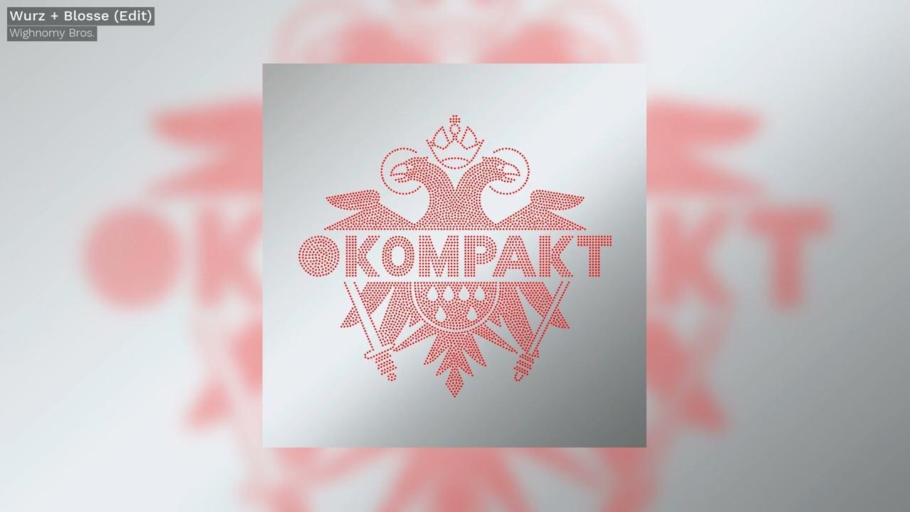 Kompakt 500 - Wighnomy Bros.