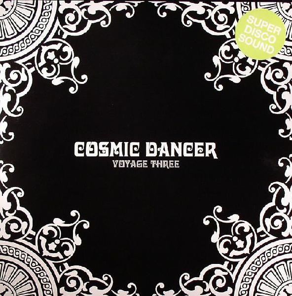 Cosmic Dancer - Voyage Three - Hot R.S.