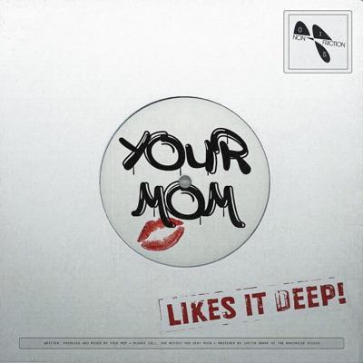  - Your Mom