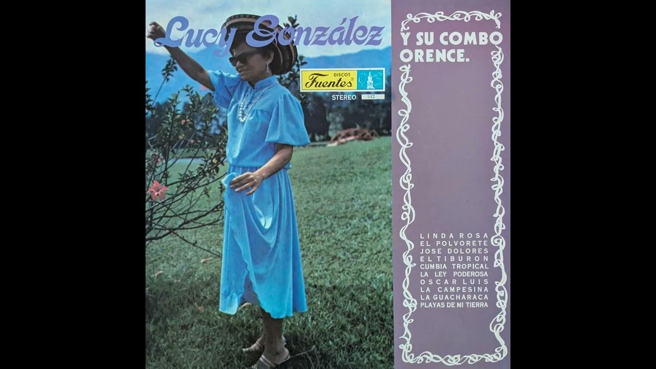  - Lucy Gonzalez Y Su Combo Orence