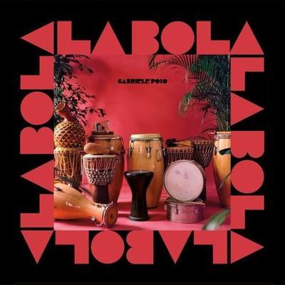 La Bola - Gabriele Poso