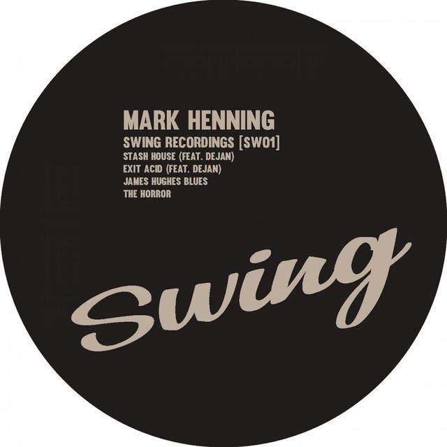 Stash House EP - Mark Henning/DEJAN