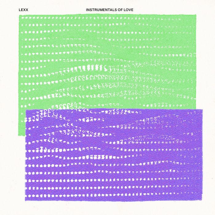 Instrumentals Of Love - Lexx