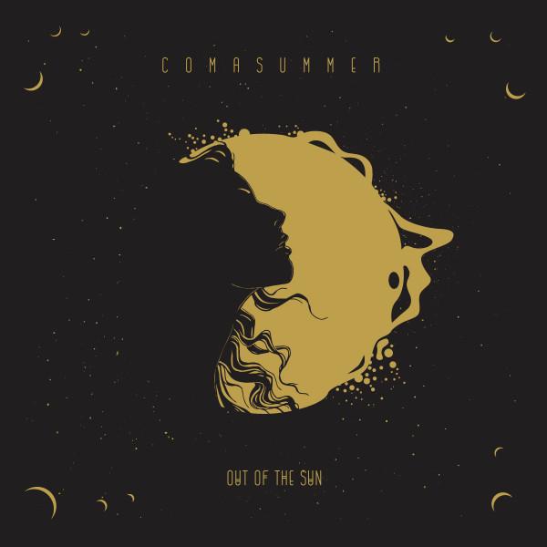Out Of The Sun - Comasummer