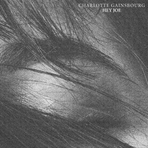 Hey Joe - Charlotte Gainsbourg